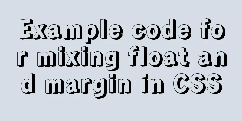 Example code for mixing float and margin in CSS