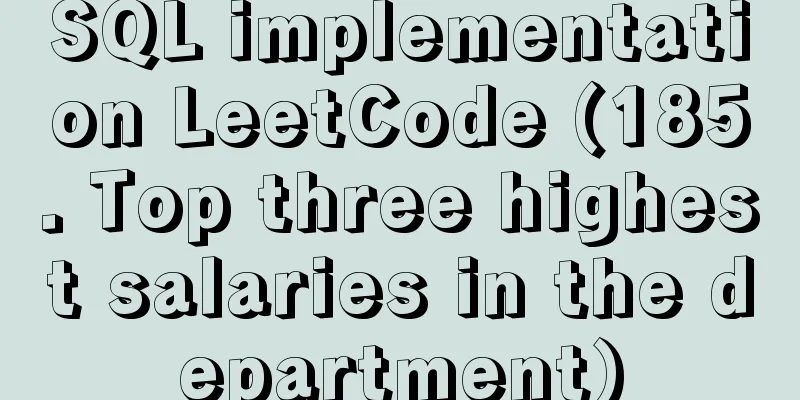 SQL implementation LeetCode (185. Top three highest salaries in the department)