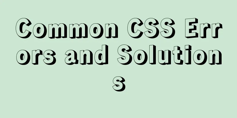 Common CSS Errors and Solutions