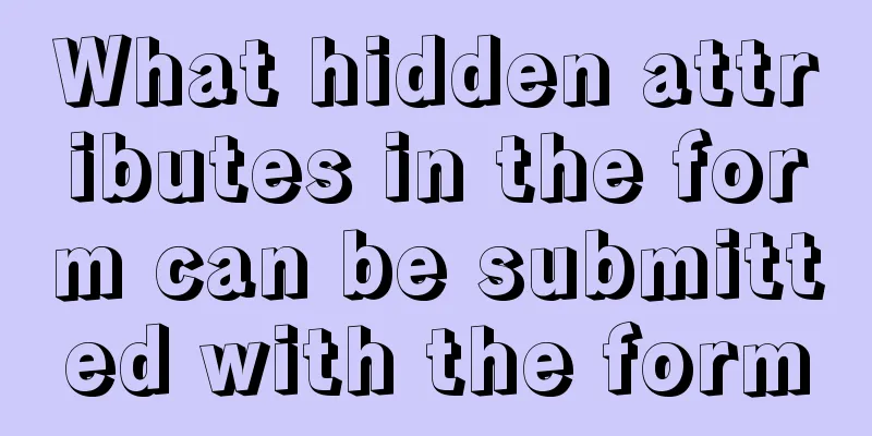 What hidden attributes in the form can be submitted with the form