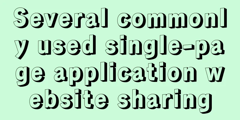 Several commonly used single-page application website sharing