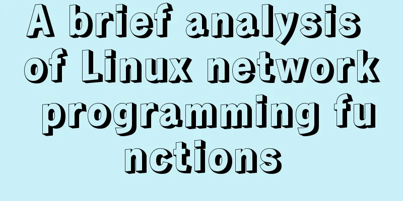 A brief analysis of Linux network programming functions