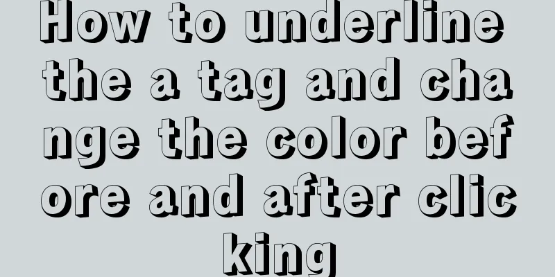 How to underline the a tag and change the color before and after clicking
