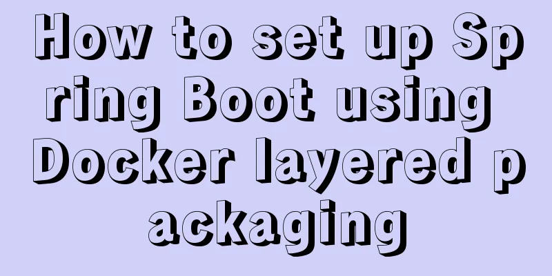 How to set up Spring Boot using Docker layered packaging