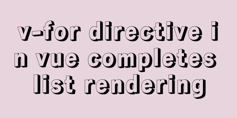 v-for directive in vue completes list rendering