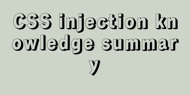 CSS injection knowledge summary