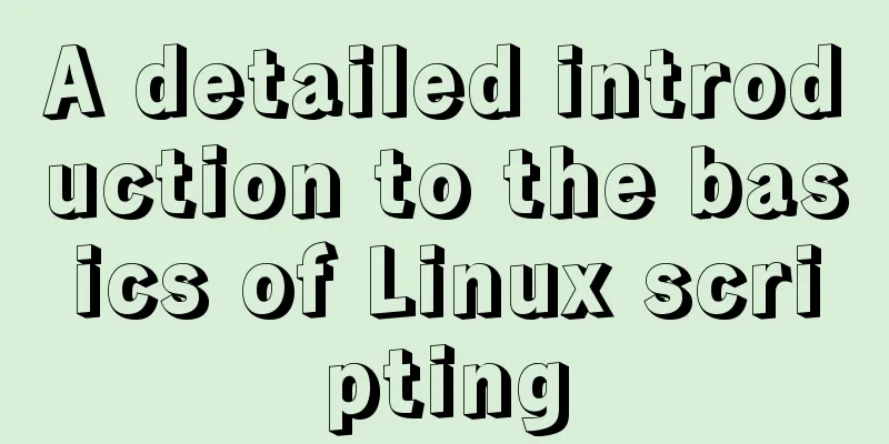 A detailed introduction to the basics of Linux scripting