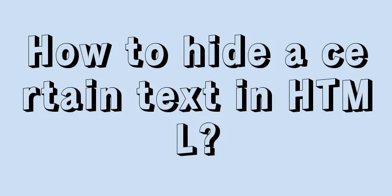 How to hide a certain text in HTML?