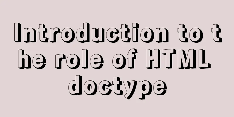 Introduction to the role of HTML doctype