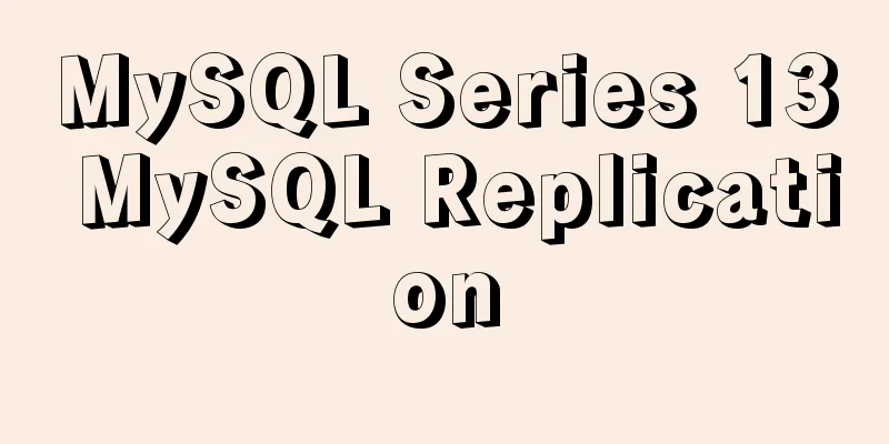 MySQL Series 13 MySQL Replication