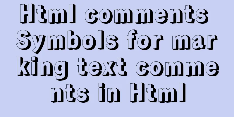 Html comments Symbols for marking text comments in Html