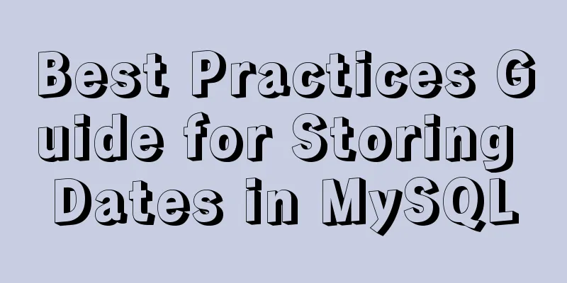 Best Practices Guide for Storing Dates in MySQL