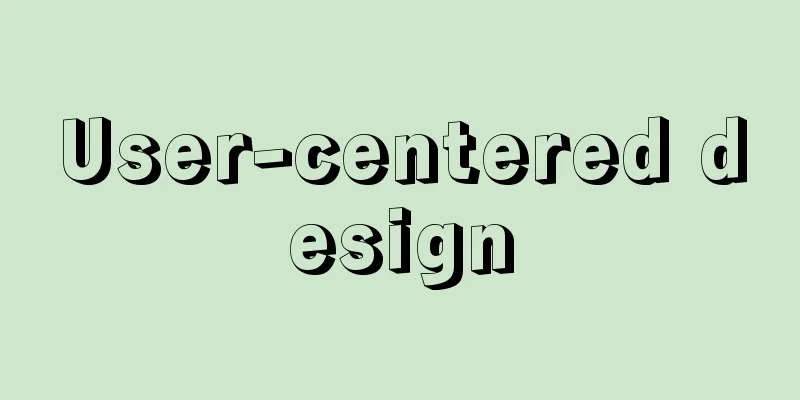 User-centered design