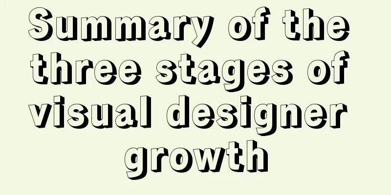 Summary of the three stages of visual designer growth