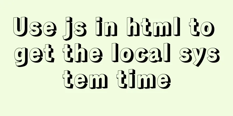 Use js in html to get the local system time