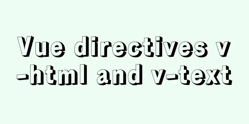 Vue directives v-html and v-text
