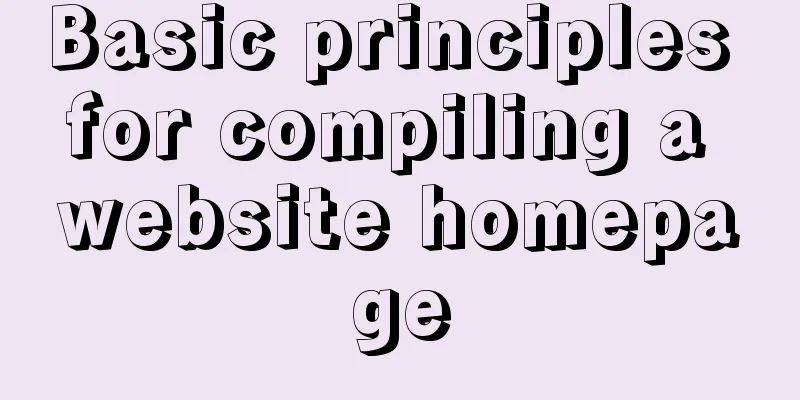 Basic principles for compiling a website homepage