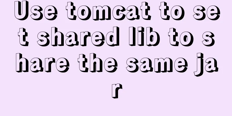 Use tomcat to set shared lib to share the same jar