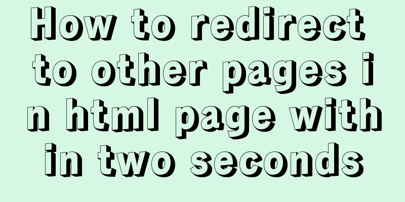 How to redirect to other pages in html page within two seconds