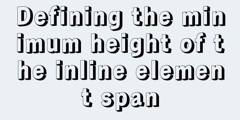 Defining the minimum height of the inline element span