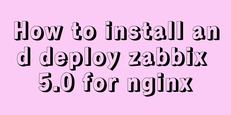 How to install and deploy zabbix 5.0 for nginx