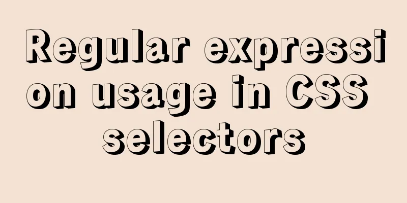 Regular expression usage in CSS selectors
