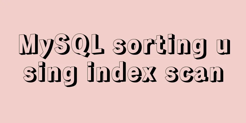 MySQL sorting using index scan