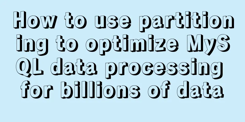 How to use partitioning to optimize MySQL data processing for billions of data