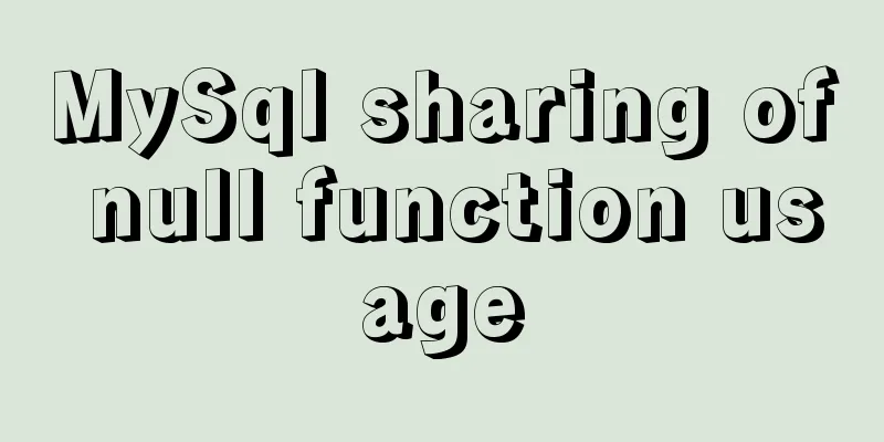 MySql sharing of null function usage
