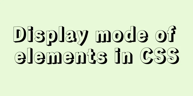 Display mode of elements in CSS