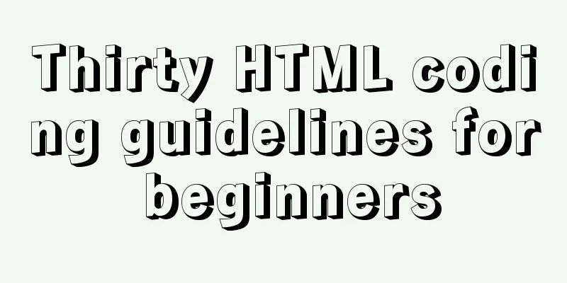 Thirty HTML coding guidelines for beginners