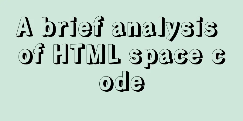 A brief analysis of HTML space code
