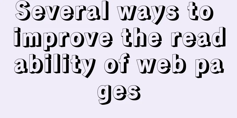 Several ways to improve the readability of web pages