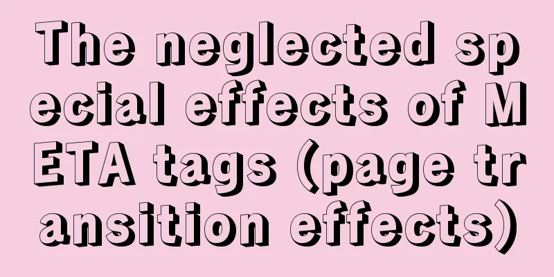 The neglected special effects of META tags (page transition effects)