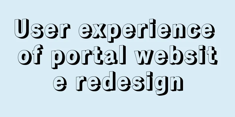 User experience of portal website redesign