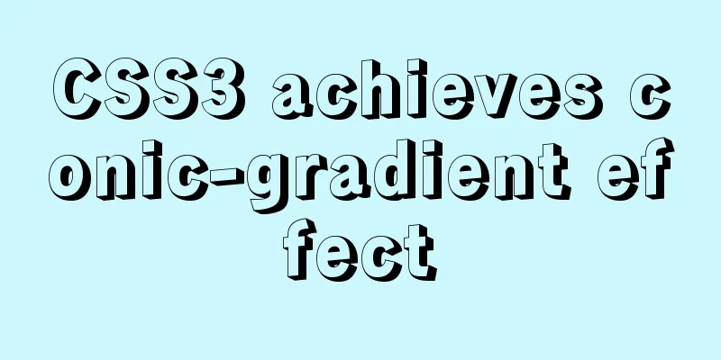 CSS3 achieves conic-gradient effect