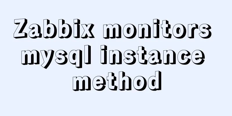 Zabbix monitors mysql instance method