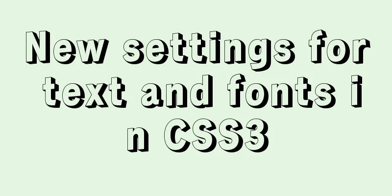 New settings for text and fonts in CSS3