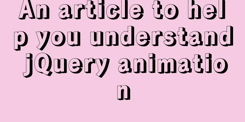 An article to help you understand jQuery animation