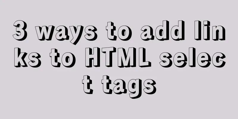3 ways to add links to HTML select tags