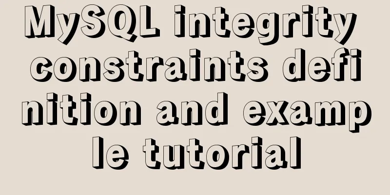 MySQL integrity constraints definition and example tutorial