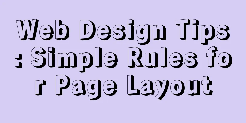 Web Design Tips: Simple Rules for Page Layout