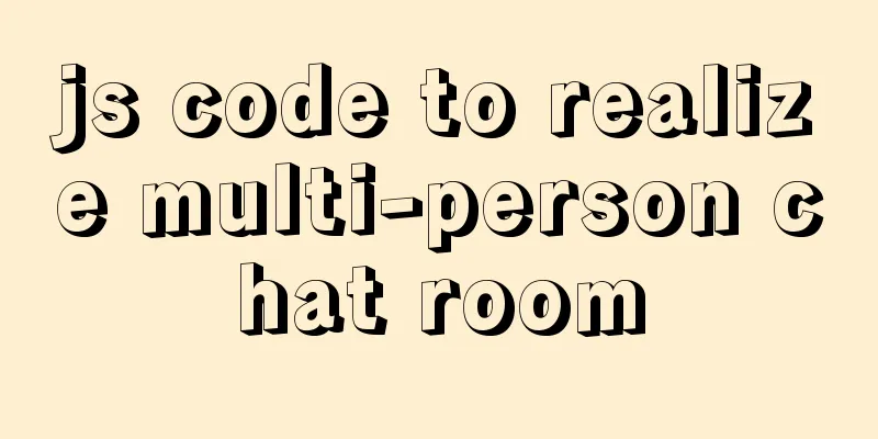 js code to realize multi-person chat room