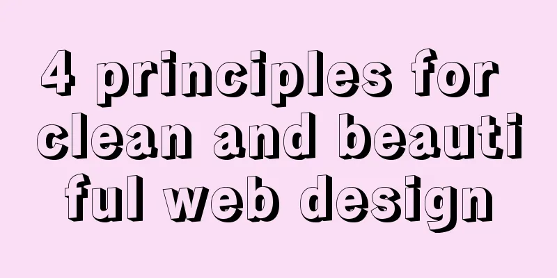 4 principles for clean and beautiful web design