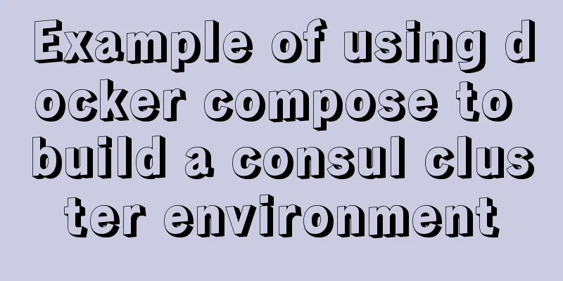 Example of using docker compose to build a consul cluster environment