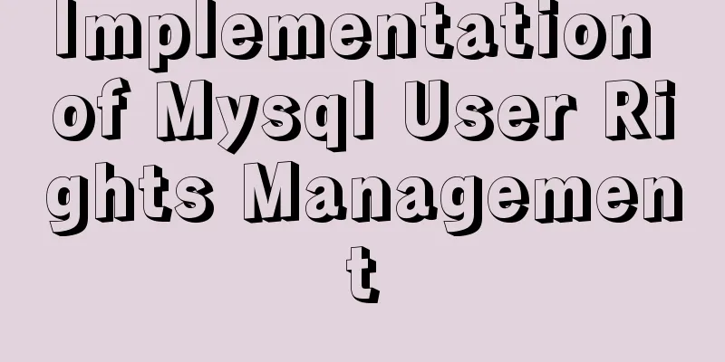 Implementation of Mysql User Rights Management