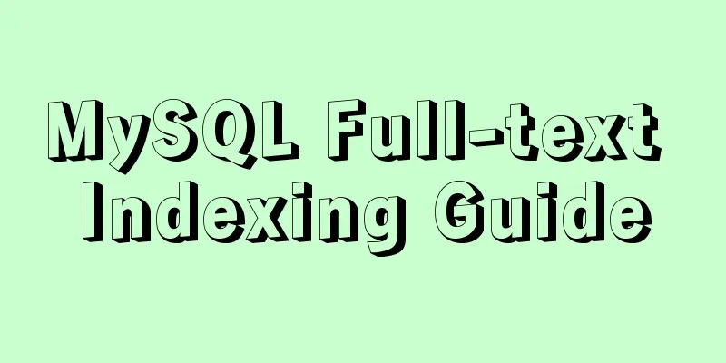 MySQL Full-text Indexing Guide