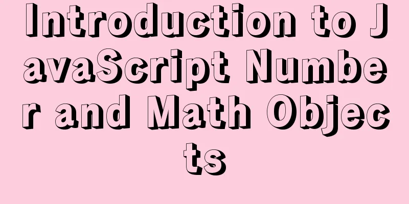 Introduction to JavaScript Number and Math Objects