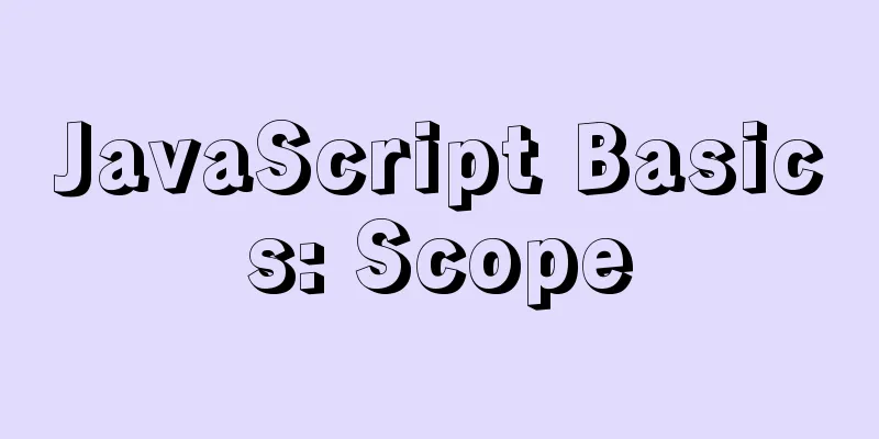 JavaScript Basics: Scope