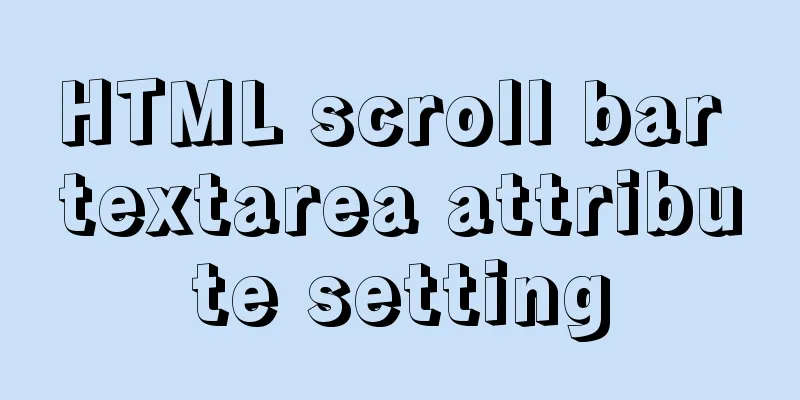 HTML scroll bar textarea attribute setting
